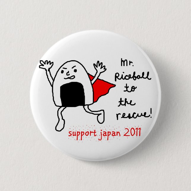 support japan 2011 - mr.riceball to the rescue pinback button (Front)