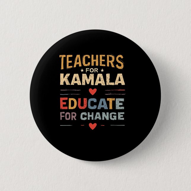 Support Kamala Harris Education Teacher Harris  Button (Front)