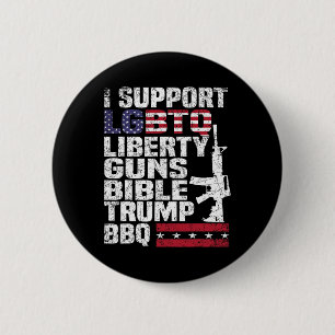 Support Lgbtq Liberty Guns Bible Trump Bbq 1 Button