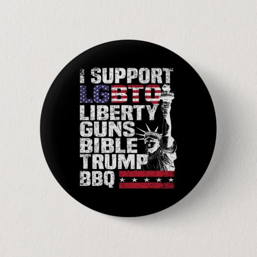 Support Lgbtq Liberty Guns Bible Trump Bbq  Button