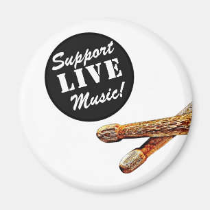 Support Live Music Drum Stick Musician Band Merch  Magnet
