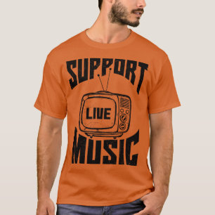 support live music T-Shirt