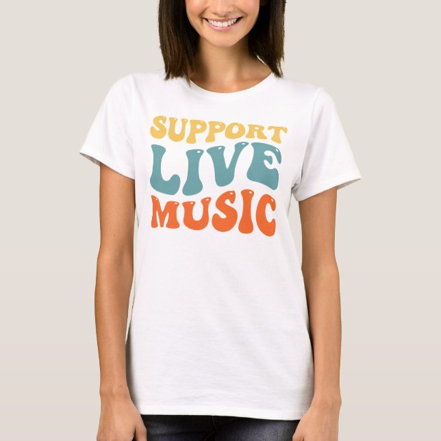 Support Live Music T-Shirt (Front)