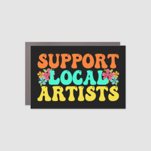 Support Local Artists For Music Lover Car Magnet