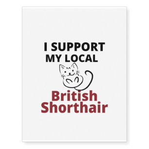 support local  british shorthair temporary tattoos