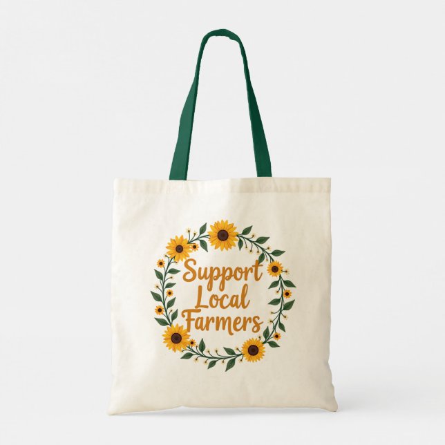 Support Local Farmers Sunflower Wreath Design Tote Bag (Back)