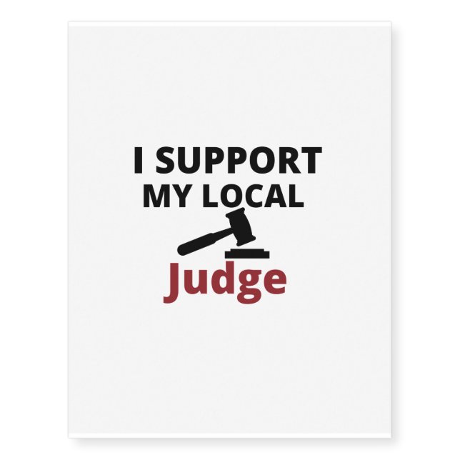 support local judge temporary tattoos (Front)