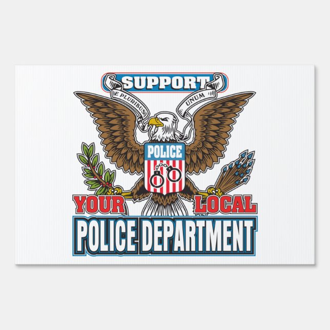 Support Local Police Sign (Front)