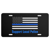 Support Local Police Thin Blue Line License Plate (Front)