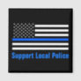 Support Local Police Thin Blue Line Magnet