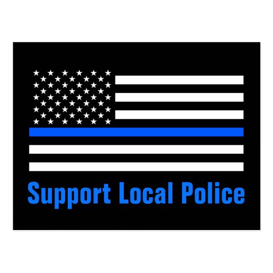 Support Local Police Thin Blue Line Postcard 