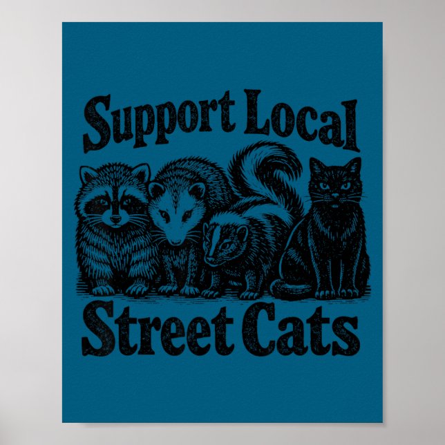 Support local street cats team trash opossum poster (Front)