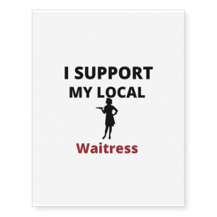 support local waitress temporary tattoos