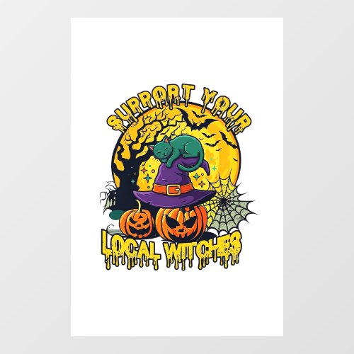 Support Local Witches Halloween Cat Witch Hat Pump Window Cling