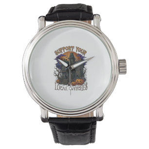 Support Local Witches Halloween Haunted House Pump Watch