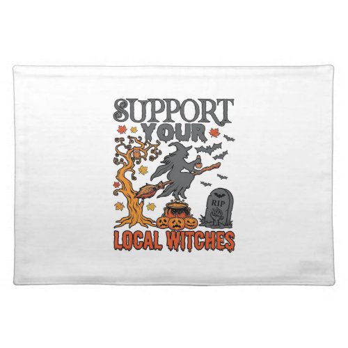 Support Local Witches Halloween Witch Cauldron Pum Cloth Placemat
