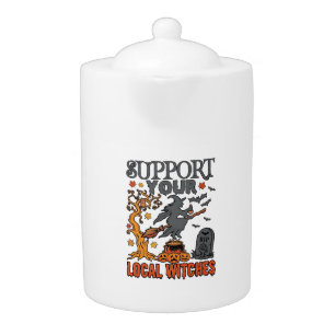 Support Local Witches Halloween Witch Cauldron Pum Teapot