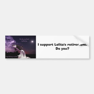 Support Lolita's Retirement Bumper Sticker
