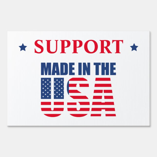 Support Made In The USA Bright White Large Sign (Front)