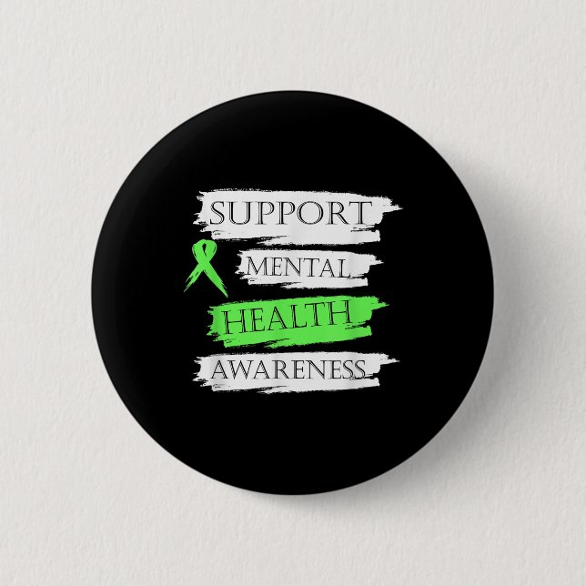 Support Mental Health Awareness Green Riboon  Button (Front)
