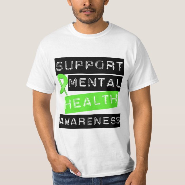 Support Mental Health Awareness T-Shirt (Front)
