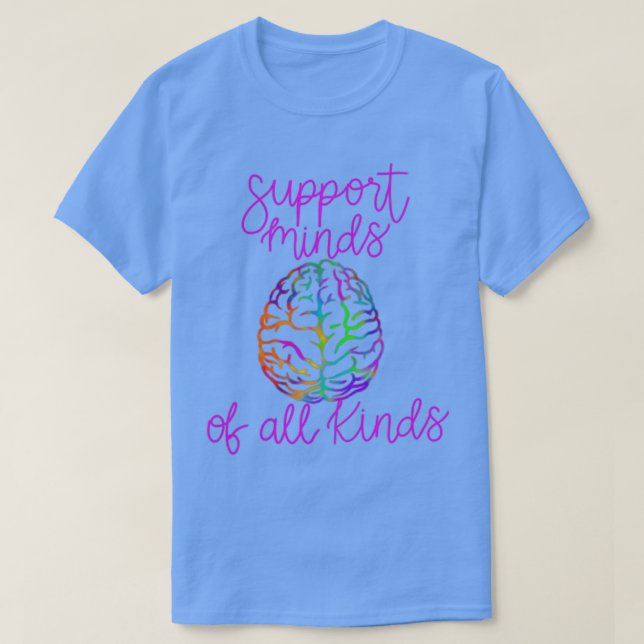 Support minds of all kinds in pink T-Shirt (Design Front)