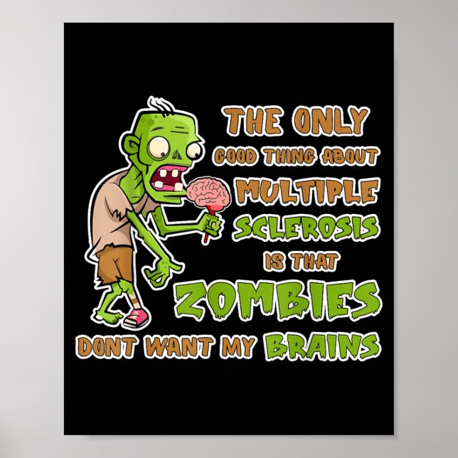 Support Multiple Sclerosis Awareness Funny Brains  Poster (Front)
