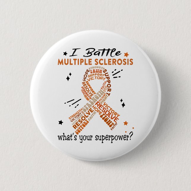 Support Multiple Sclerosis Warrior Gifts Button (Front)
