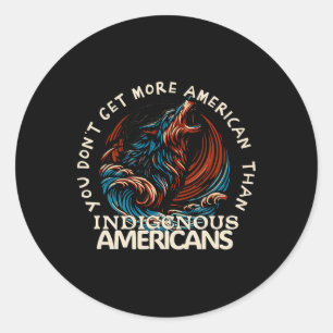Support Native Americans  Classic Round Sticker