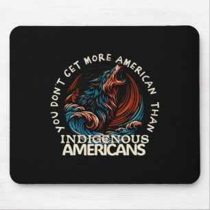 Support Native Americans  Mouse Pad