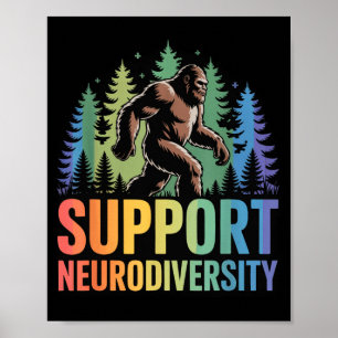 Support Neurodiversity Funny Bigfoot Autism ADHD Poster