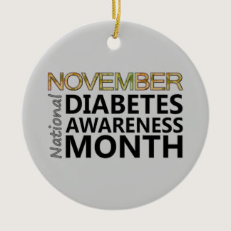 Support November National Diabetes Awareness Month Ceramic Ornament