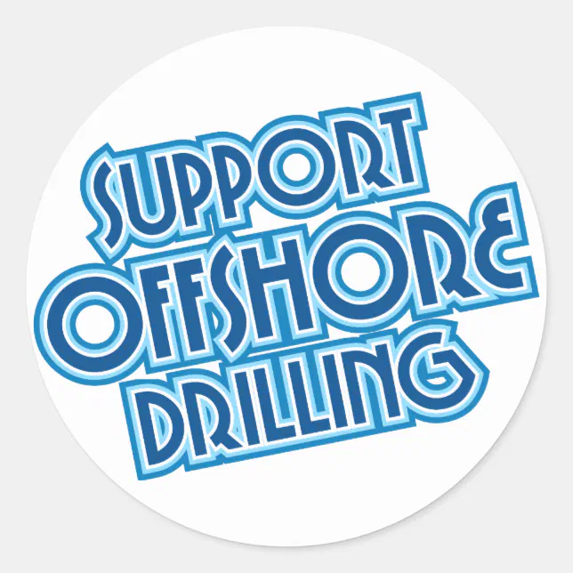 Support Offshore Drilling Classic Round Sticker Zazzle