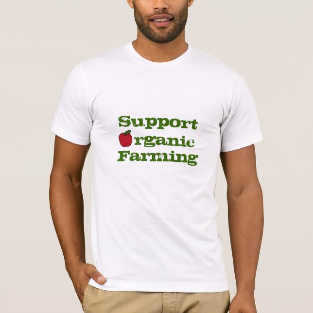 Support Organic Farming T-Shirt (Front)