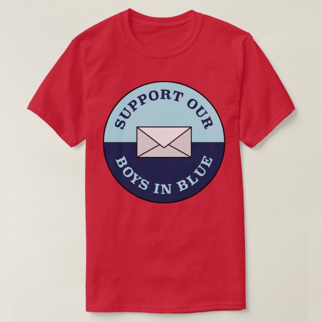 Support Our Boys In Blue USPS T-Shirt (Design Front)