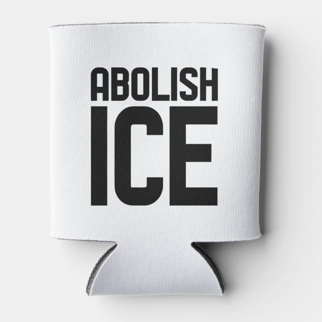 Support our immigrant Abolish Ice Protest  Can Cooler (Front)