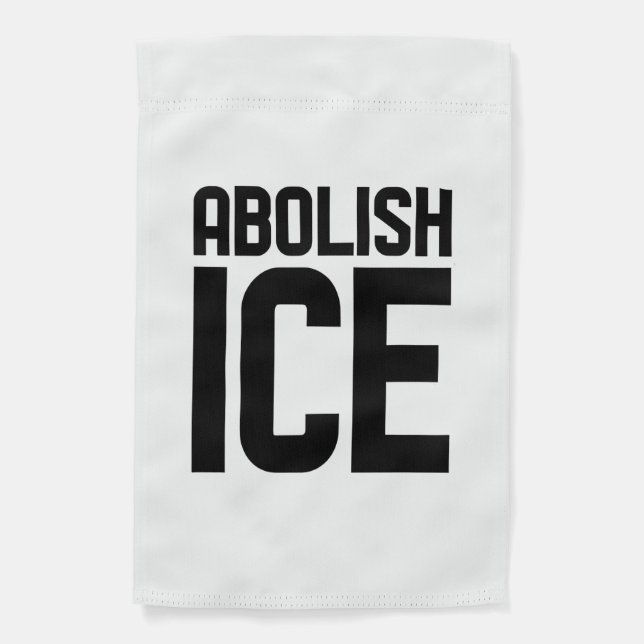 Support our immigrant Abolish Ice Protest  Garden Flag (Front)