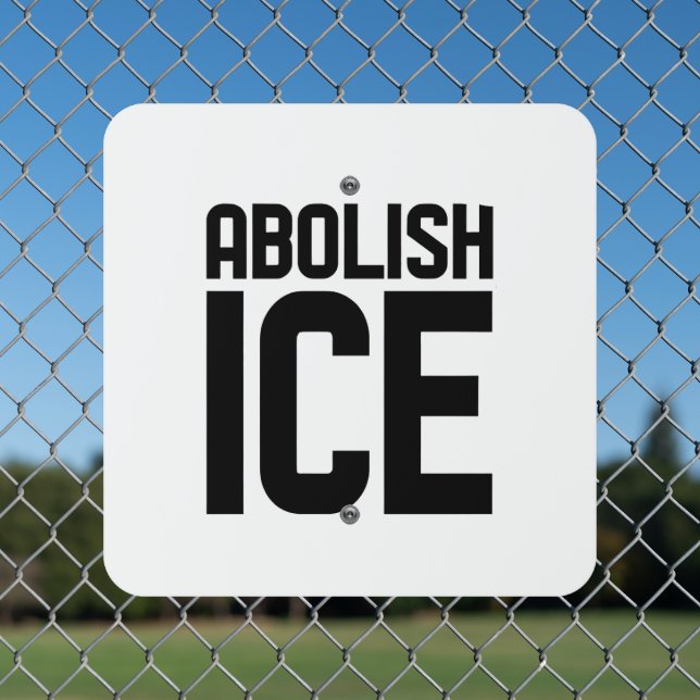 Support our immigrant Abolish Ice Protest  Metal Sign (In Situ(Fence))