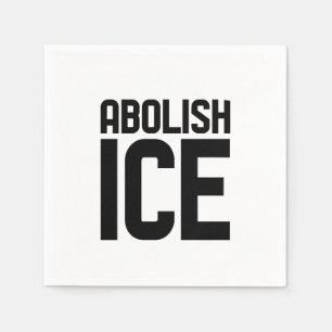 Support our immigrant Abolish Ice Protest  Napkins