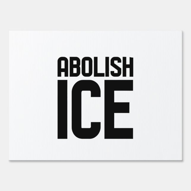 Support our immigrant Abolish Ice Protest  Sign (Front)
