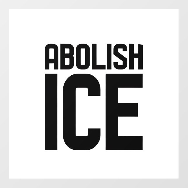 Support our immigrant Abolish Ice Protest  Window Cling (Sheet)