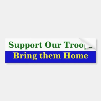 Support Our Troops Bumper Sticker by Some_Person at Zazzle
