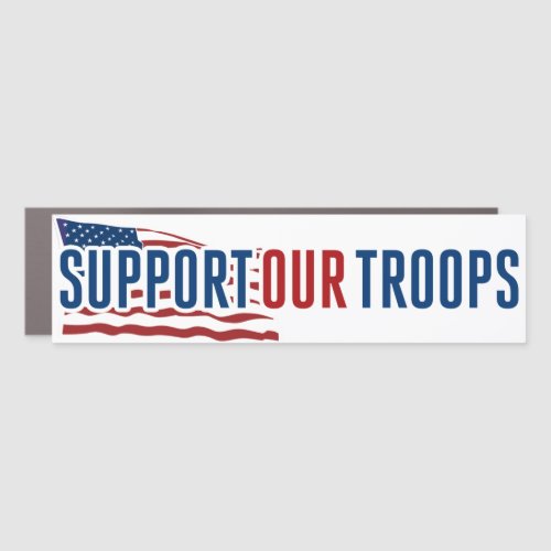 Support Our Troops Memorial Day Veterans Day Car Magnet