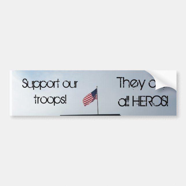 Support our troops Sticker. Bumper Sticker (Front)