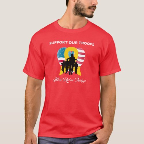 Support Our Troops Wear Red on Fridays T_Shirt