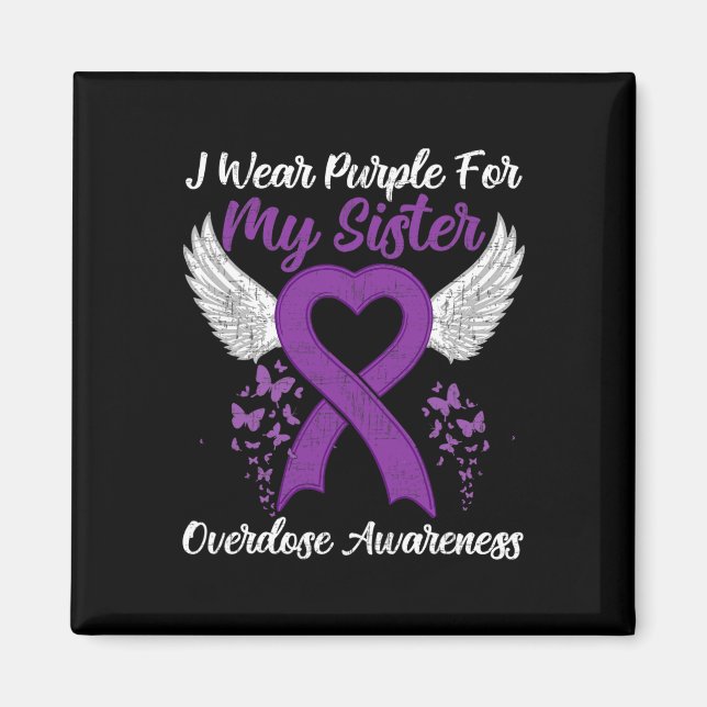 Support Overdose Awareness Month Costume Sister  Magnet (Front)