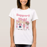 Support Pink Breast Cancer Awareness Tshirts