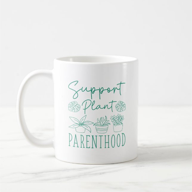 Support Plant Parenthood Coffee Mug (Left)