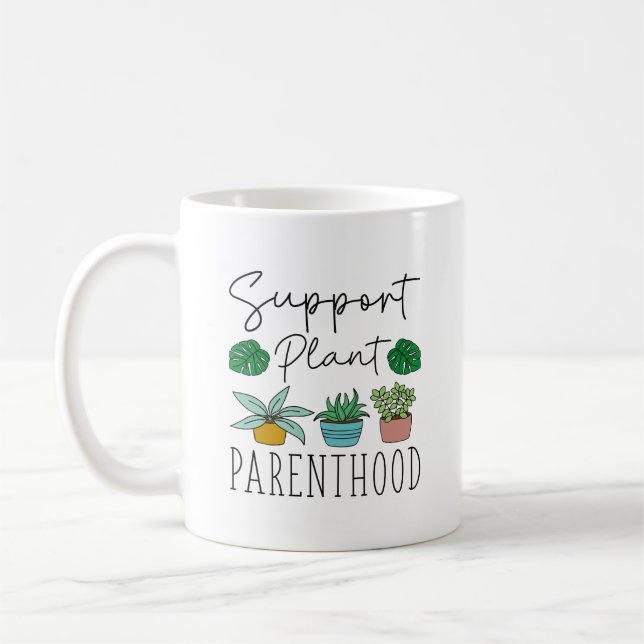 Support Plant Parenthood Coffee Mug (Left)