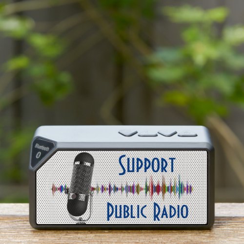 Support Public Radio  Bluetooth Speaker